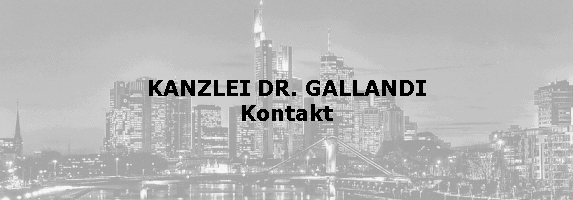 KANZLEI DR. GALLANDI
Kontakt
